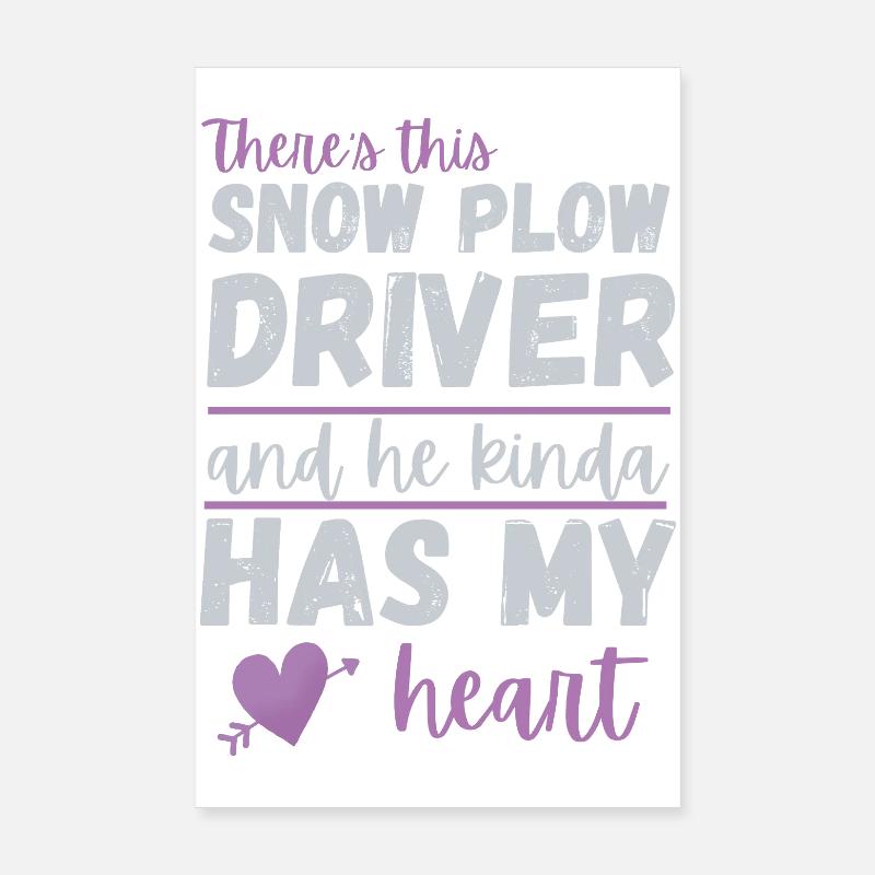 Schneepflugfahrer hat mein Herz – Geschenk romantischer Ehefrau Poster 20x30 cm