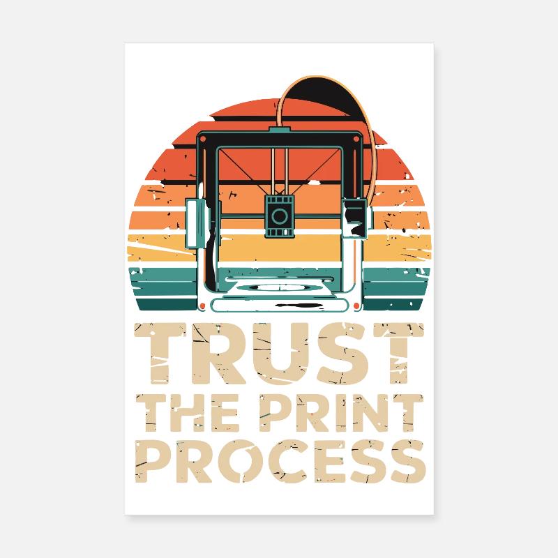 Imprimeur 3D rétro Trust The Print Process Poster 20 x 30 cm
