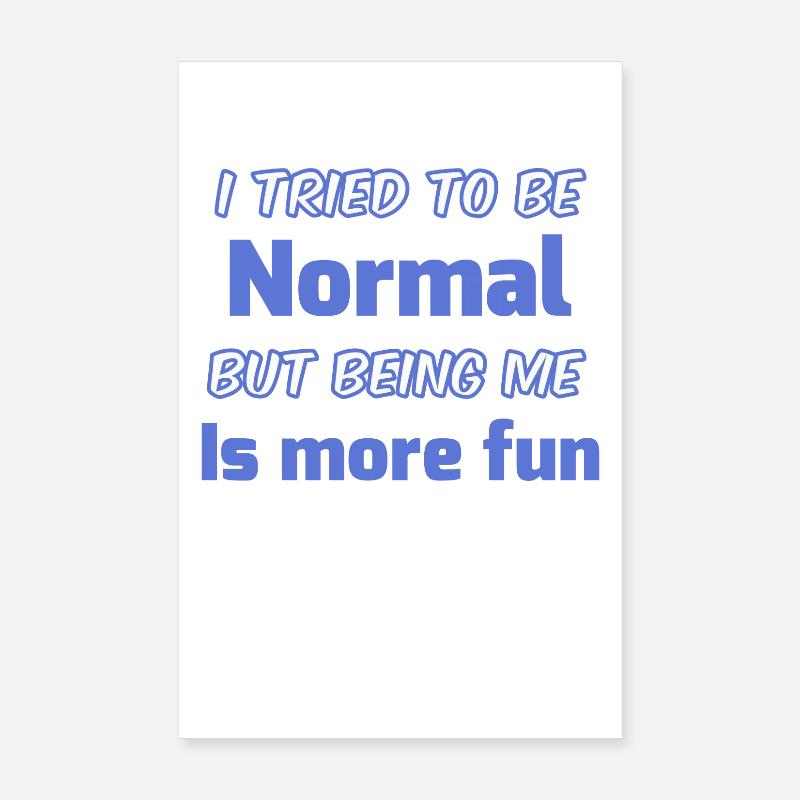 Be Yourself Not Normal Poster 8" x 12" (20x30 cm)