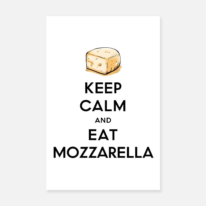 Keep Calm and Eat Mozzarella Poster 20x30 cm
