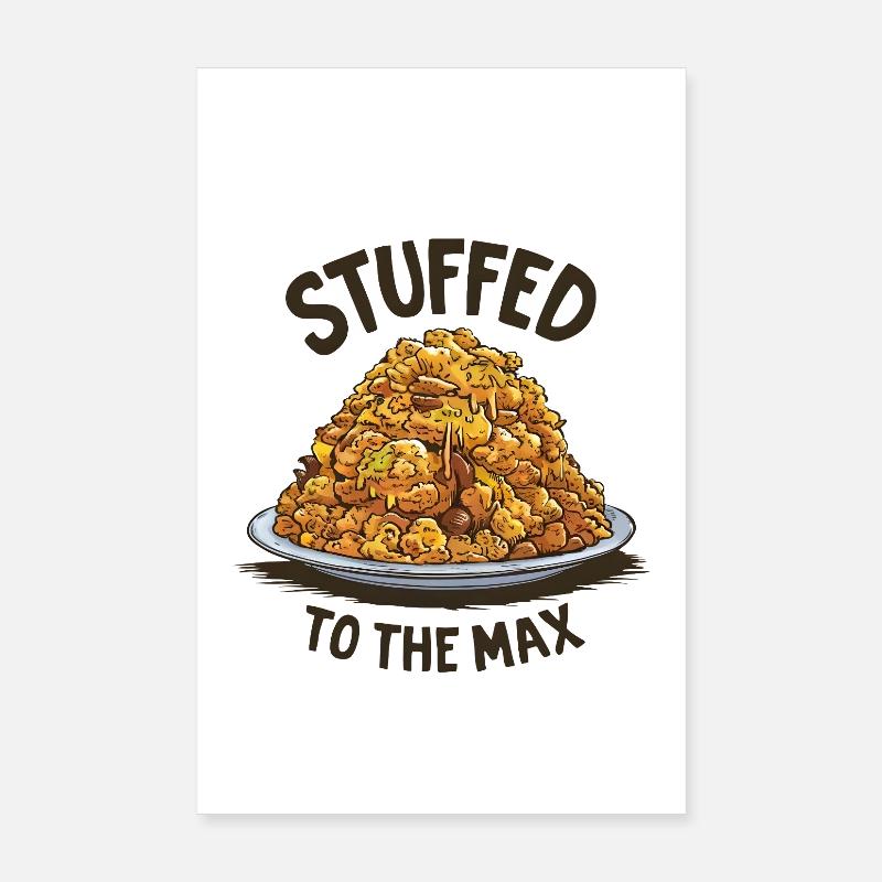 Stuffed to the Max Poster 20x30 cm