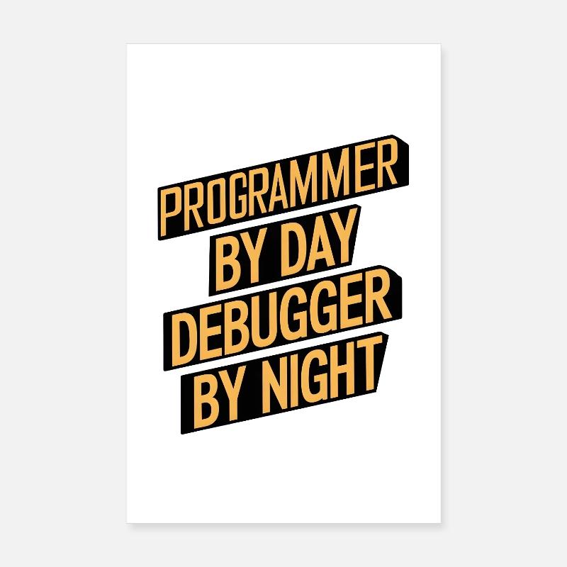 Programmer by Day, Debugger by Night Poster 20x30 cm