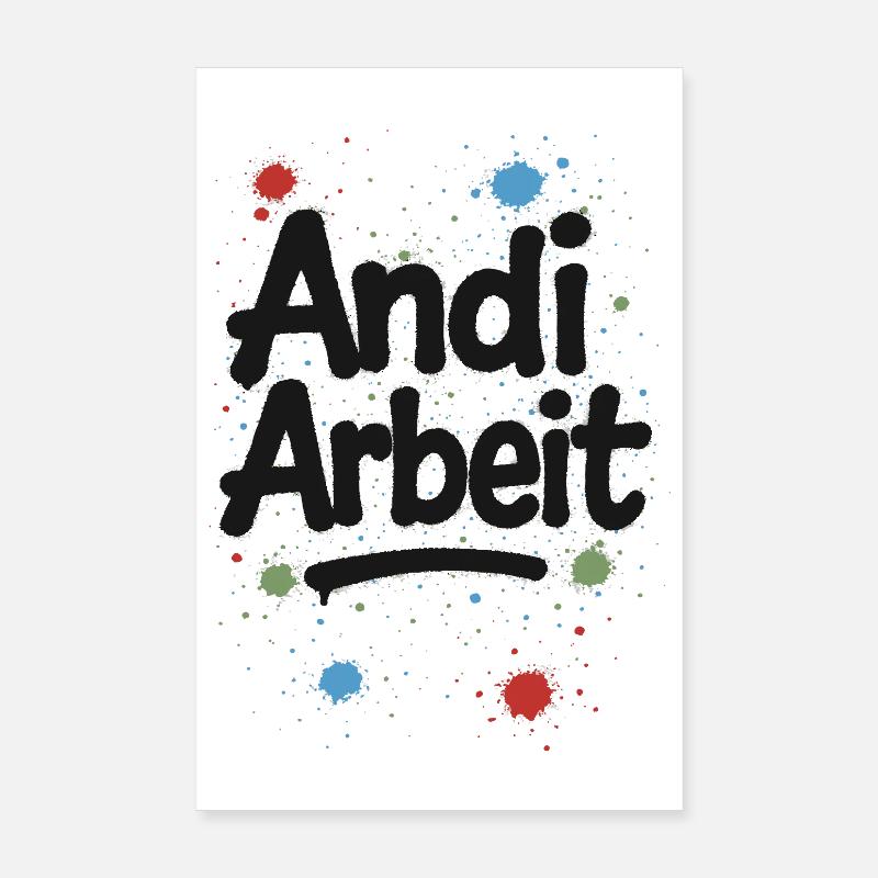 Andi-Arbeit-Andreas-Andrea-Andy-Spruch-Name-lus Poster 20x30 cm