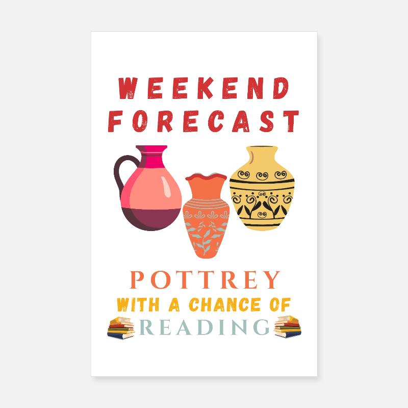 Wochenendvorhersage: Töpferei mit Lesechance - Poster 20x30 cm - Weiß