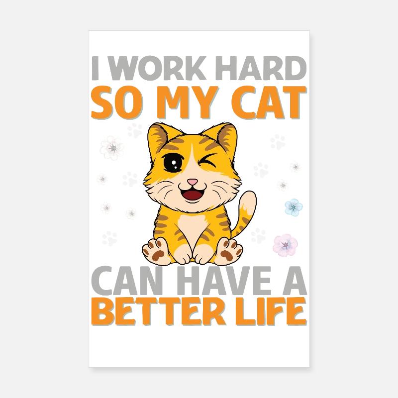 Travaille dur pour mon chat Poster 20 x 30 cm
