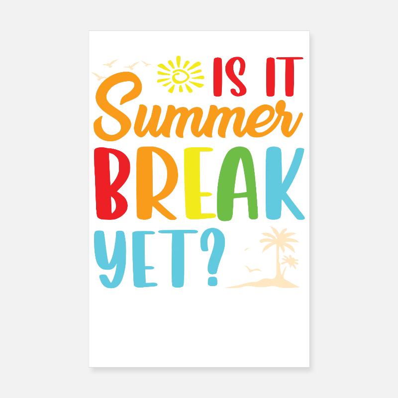 Summer break yet Poster 20x30 cm