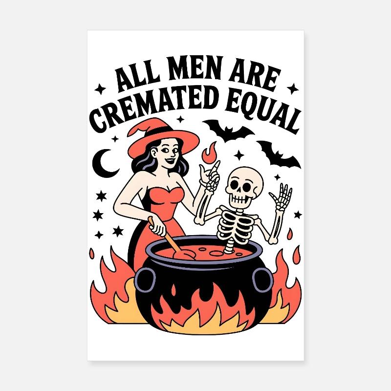All Men Are Cremated Equal Witch Poster 8" x 12" (20x30 cm)
