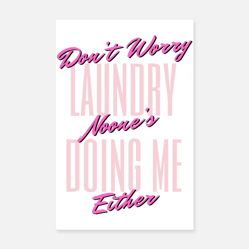 Funny Laundry Quote Design Poster 8" x 12" (20x30 cm)