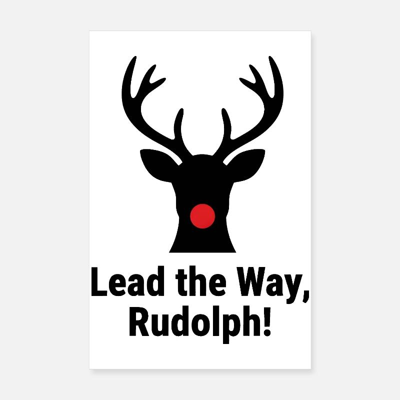 Lead the Way, Rudolph! Poster 8" x 12" (20x30 cm)