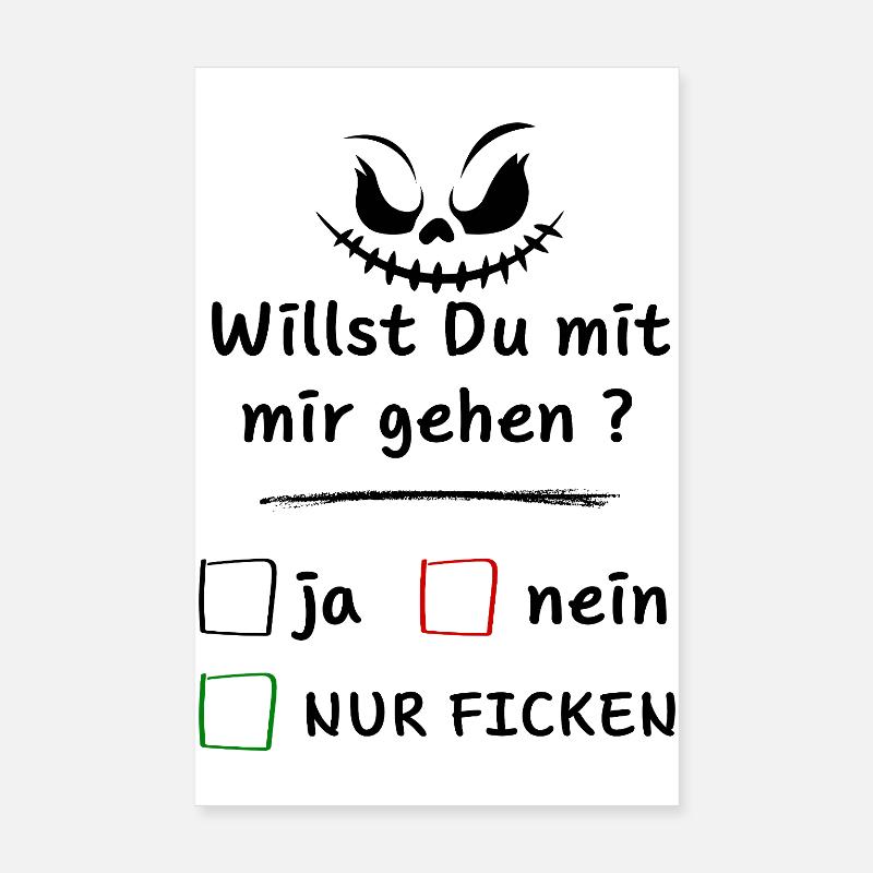 Willst Du mit mir gehen? ja nein nur ... Poster 20 x 30 cm