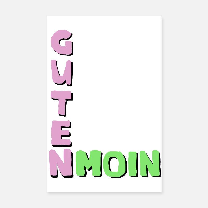 Guten moin Good morning - Poster 20x30 cm - Weiß