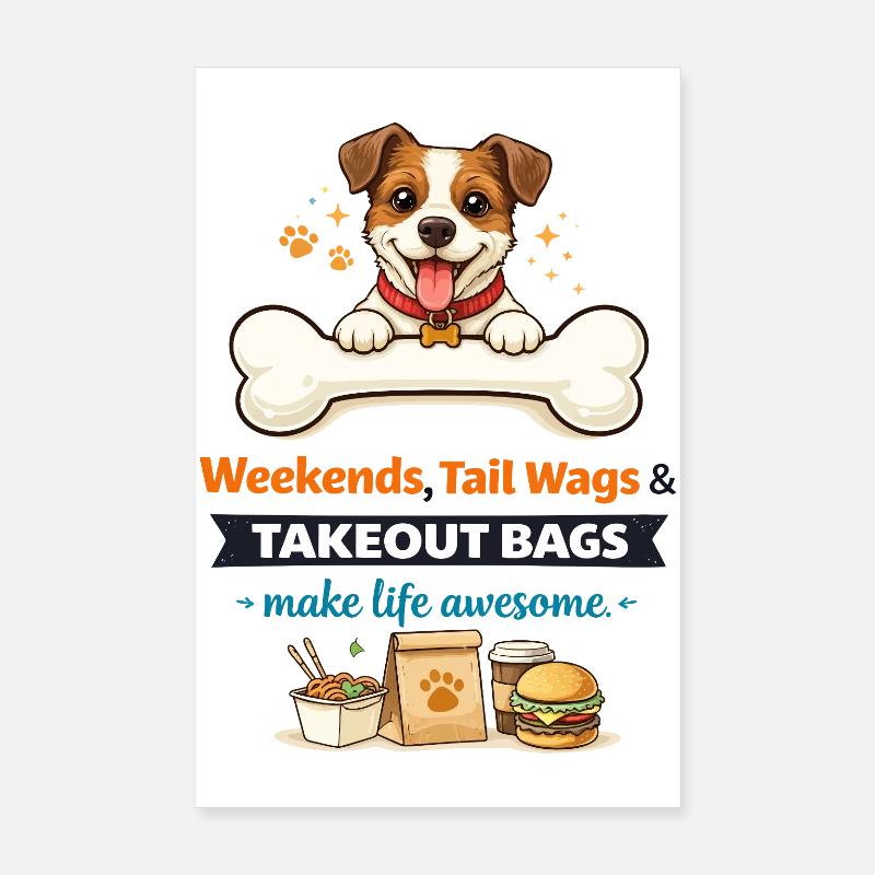 Weekend Tail Wags & Takeout Joy Poster 8" x 12" (20x30 cm)