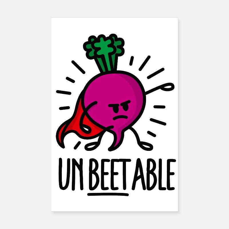 Unbeetable / unbeatable beet betterave imbattable Poster 20 x 30 cm