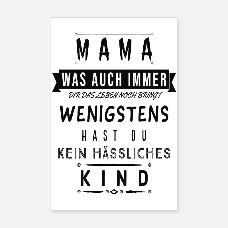Mama Spruch Shirt Lustig Kinder Geschenk Poster 20x30 cm