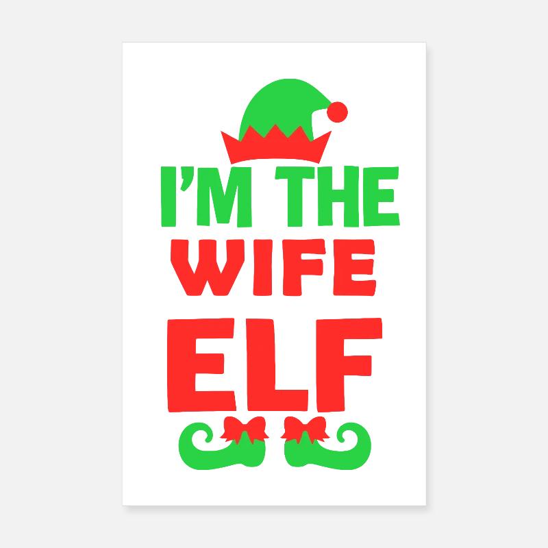 Ich bin die Ehefrau Elf Poster 20x30 cm