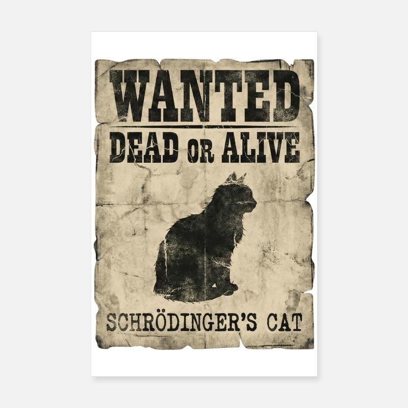 Schrödinger's Cat Wanted Dead Or Alive Physics Pun Poster 8" x 12" (20x30 cm)