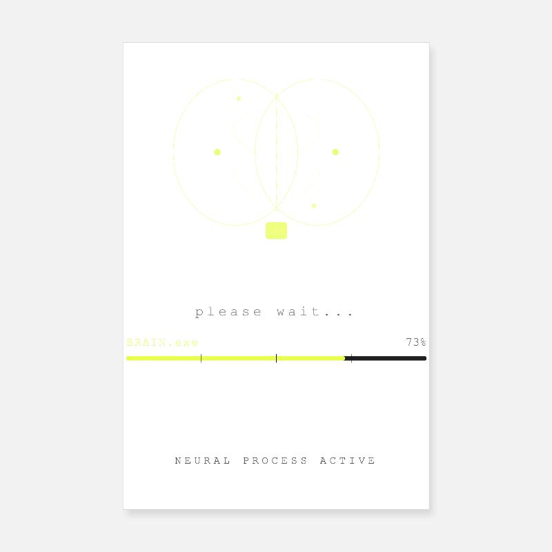 BRAIN.EXE IS LOADING Poster 8" x 12" (20x30 cm)