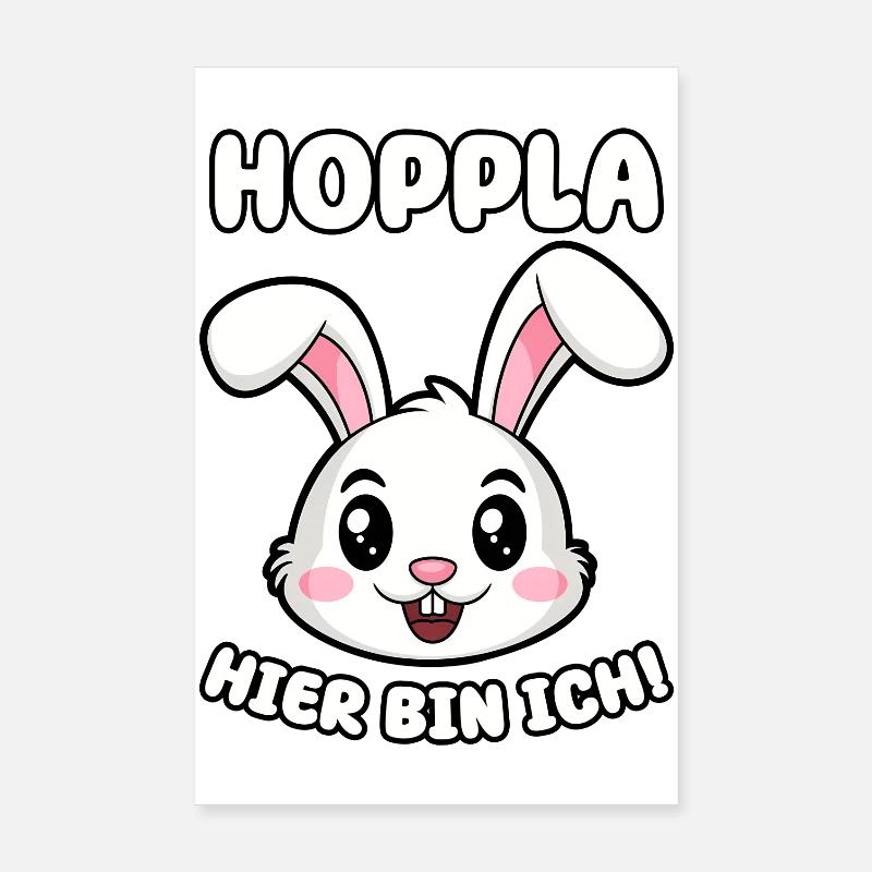 Hoppla hier bin ich! Poster 20x30 cm
