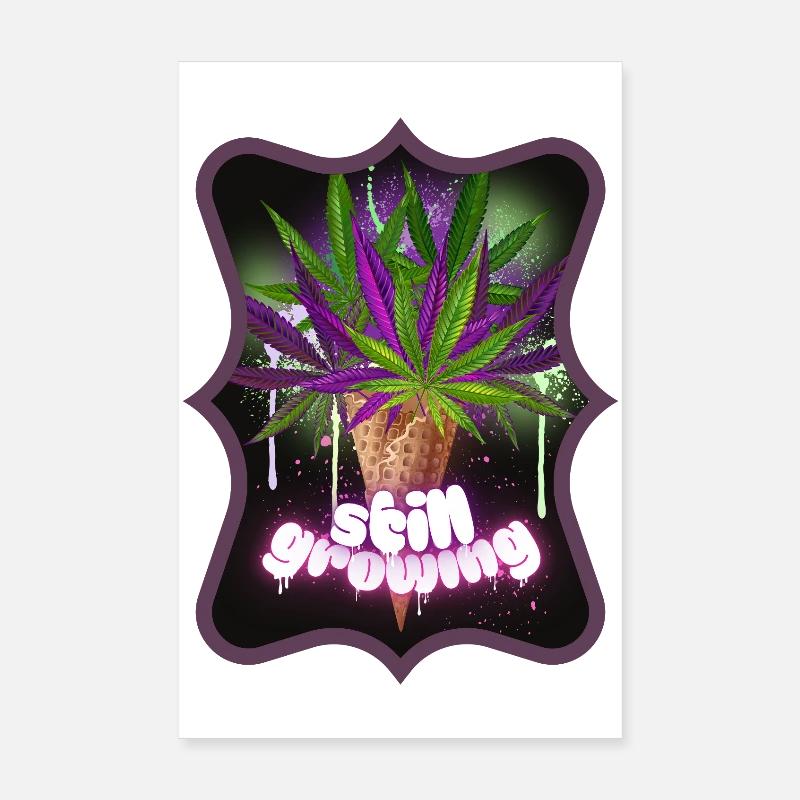 Still Growing Hanf Spruch Pflanze Poster 20x30 cm
