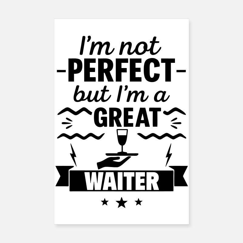 Pas parfait mais un super serveur Poster 20 x 30 cm