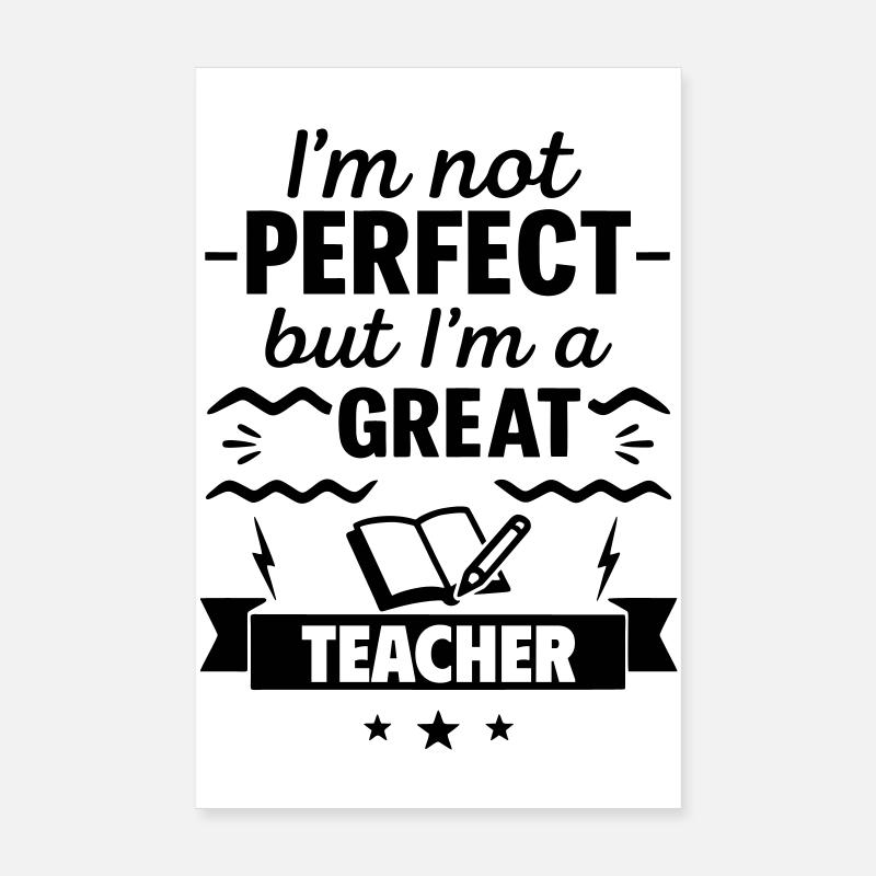 Pas parfait, mais un excellent professeur Poster 20 x 30 cm