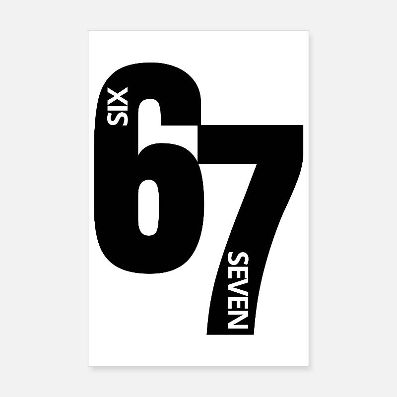 Six Seven - 6 7 - Sixty Seven - Meme Poster 20x30 cm