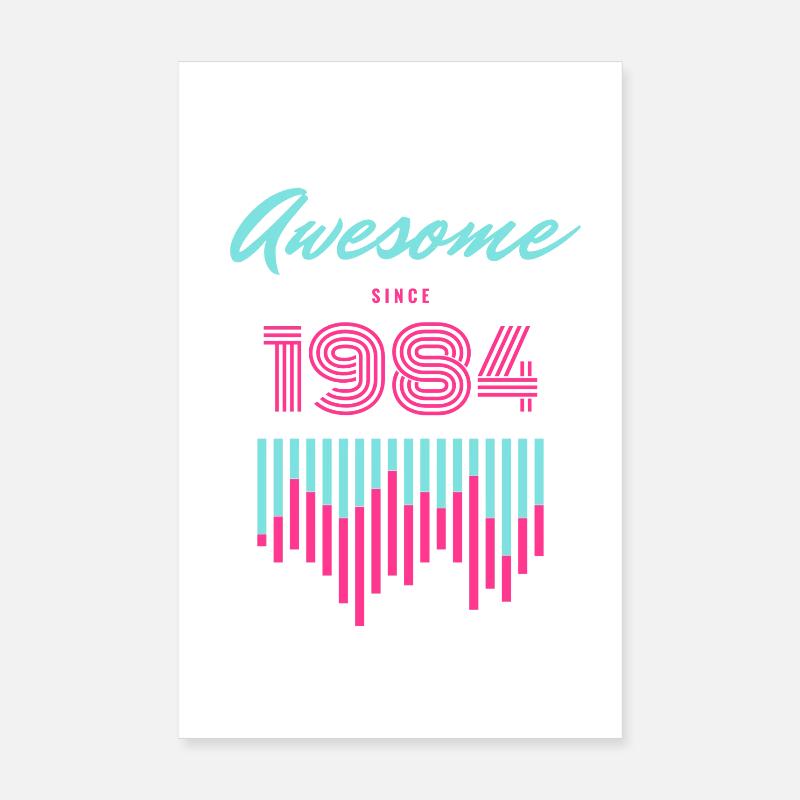 Awesome Since 1984 Poster 8" x 12" (20x30 cm)
