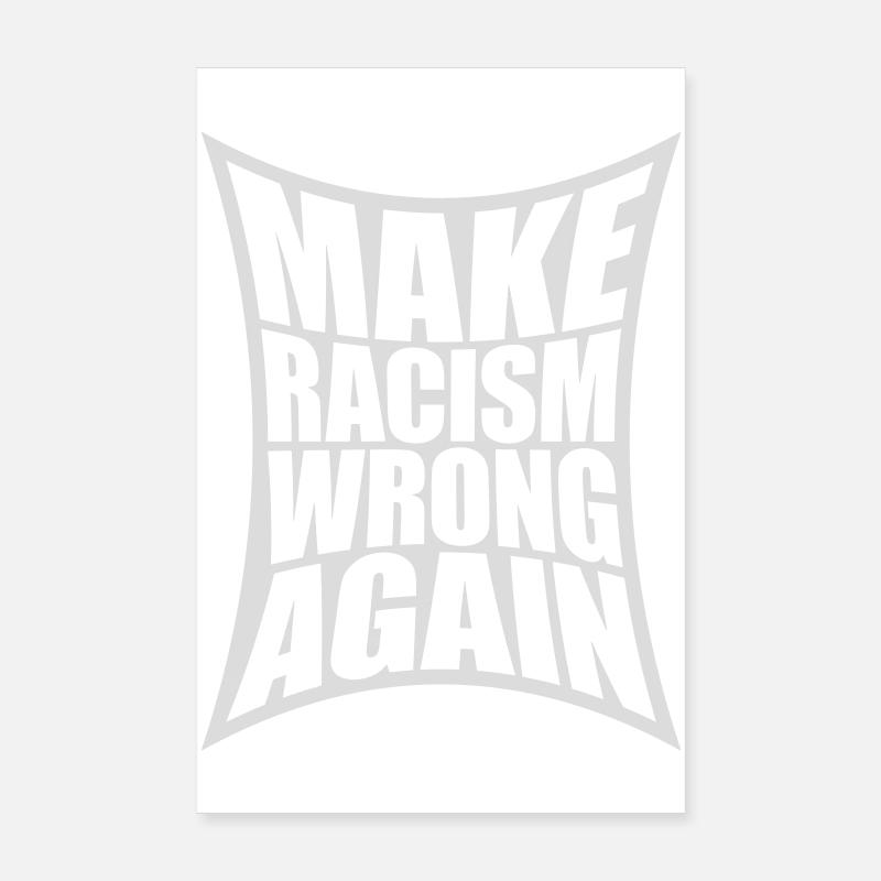 make racism wrong again Poster 20x30 cm