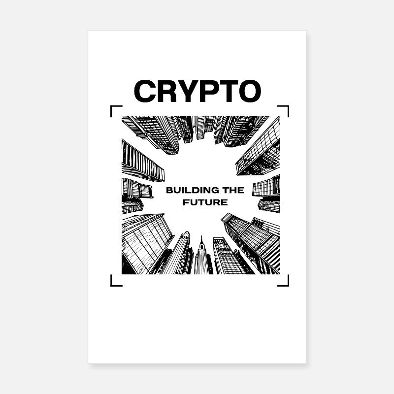 Crypto - BUILDING THE FUTURE Poster 20x30 cm