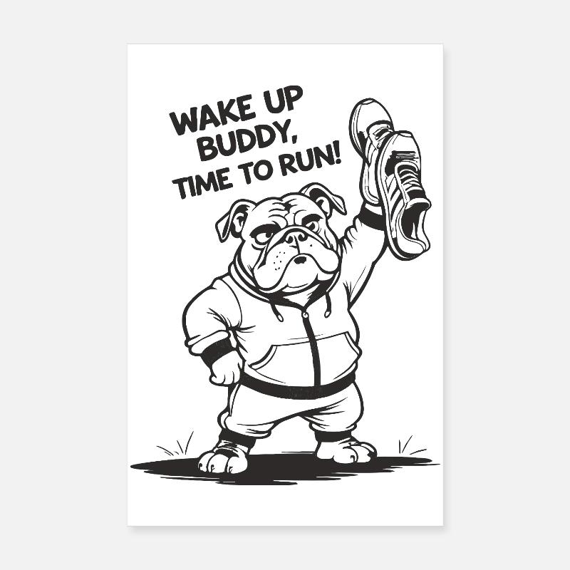 Bulldog IL EST TEMPS DE COURIR. course. Courir Poster 20 x 30 cm