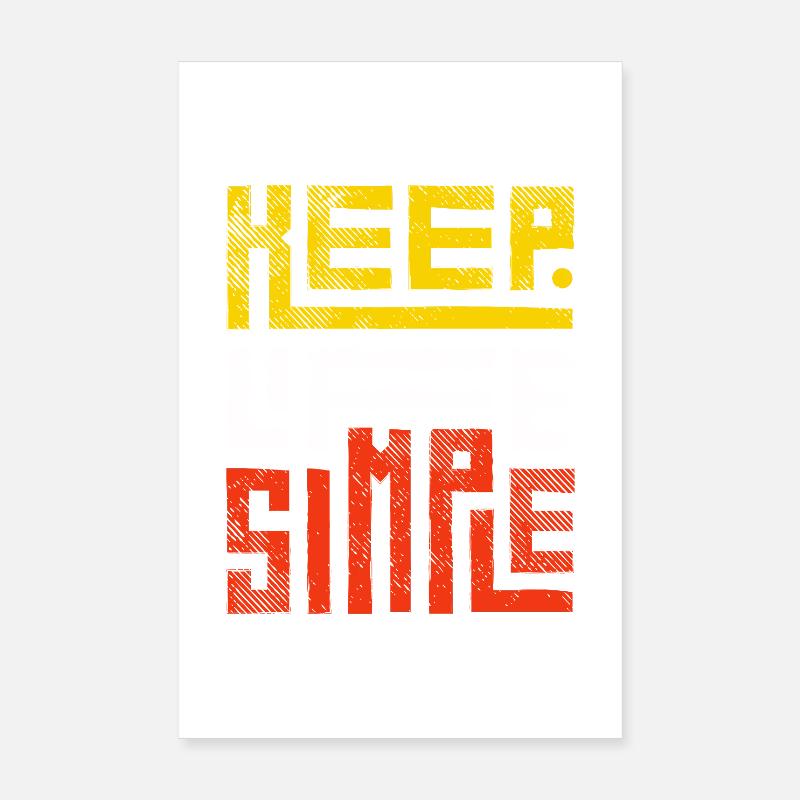 Positive Botschaft: Halte es einfach - Poster 20x30 cm - Weiß