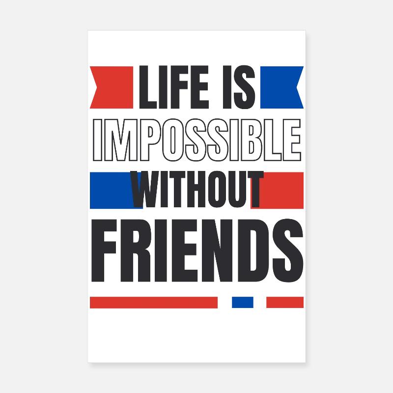 La vie sans amis impossible Poster 20 x 30 cm