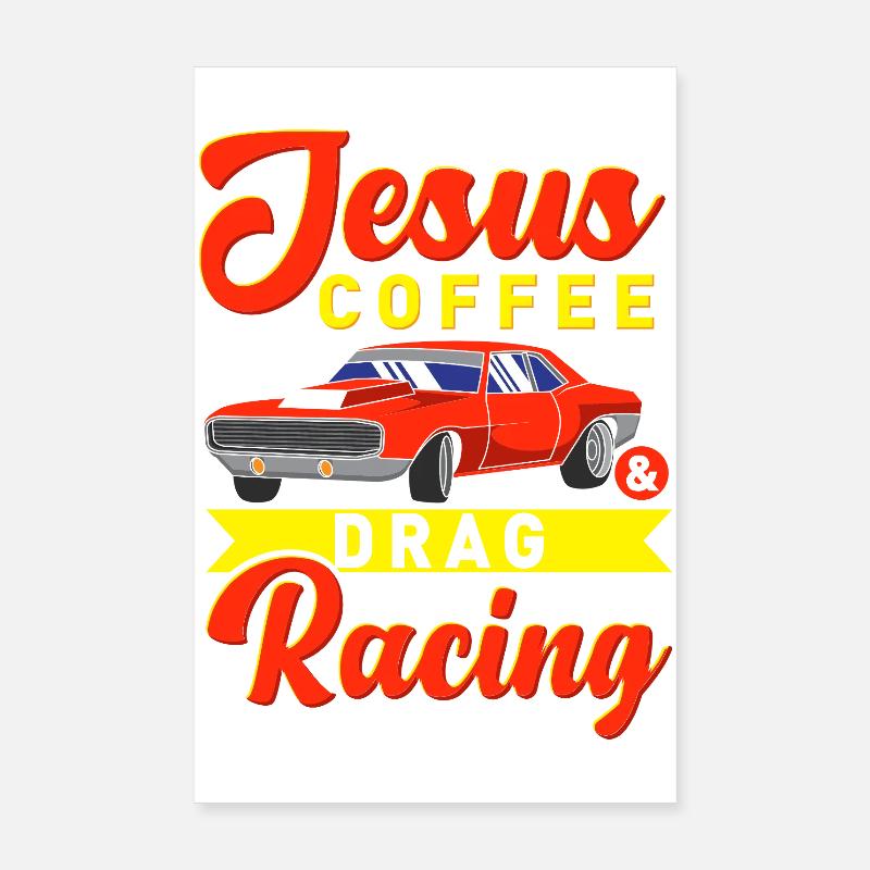 Jesus Coffee et conception de voitures musclées pour la course de dragsters Poster 20 x 30 cm