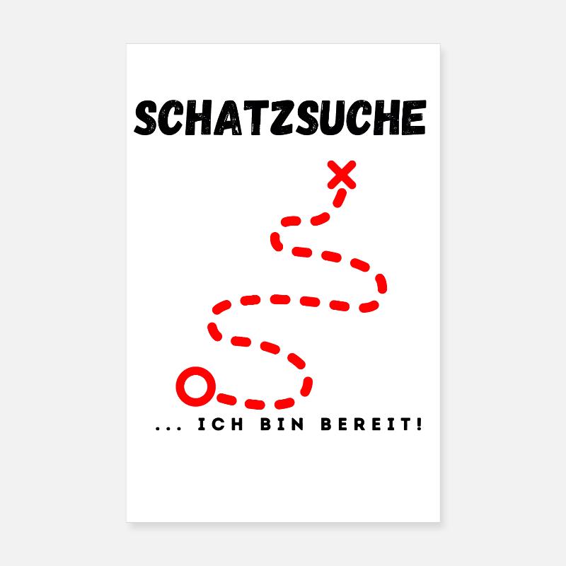 Schatzsuche_ich_bin_bereit Poster 20x30 cm