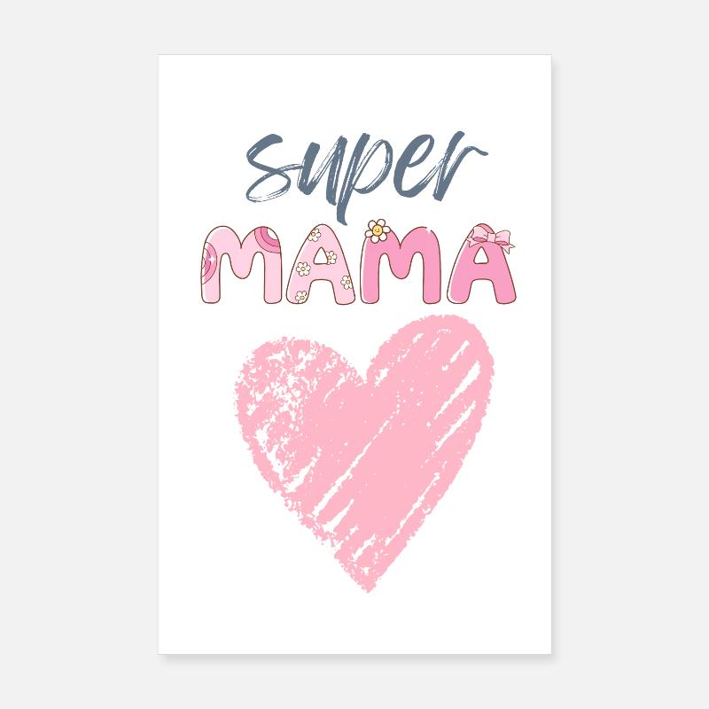 Mama - Super Mama Poster 20x30 cm
