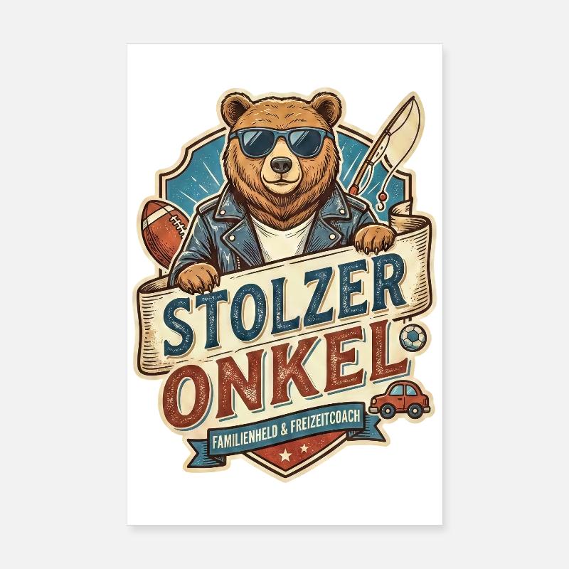Stolzer Onkel Bär – Freizeitheld Poster 20x30 cm