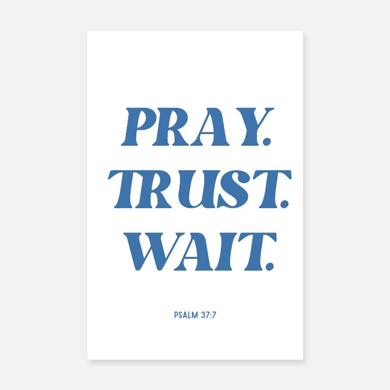 Praying Trust Waiting Poster 8" x 12" (20x30 cm)