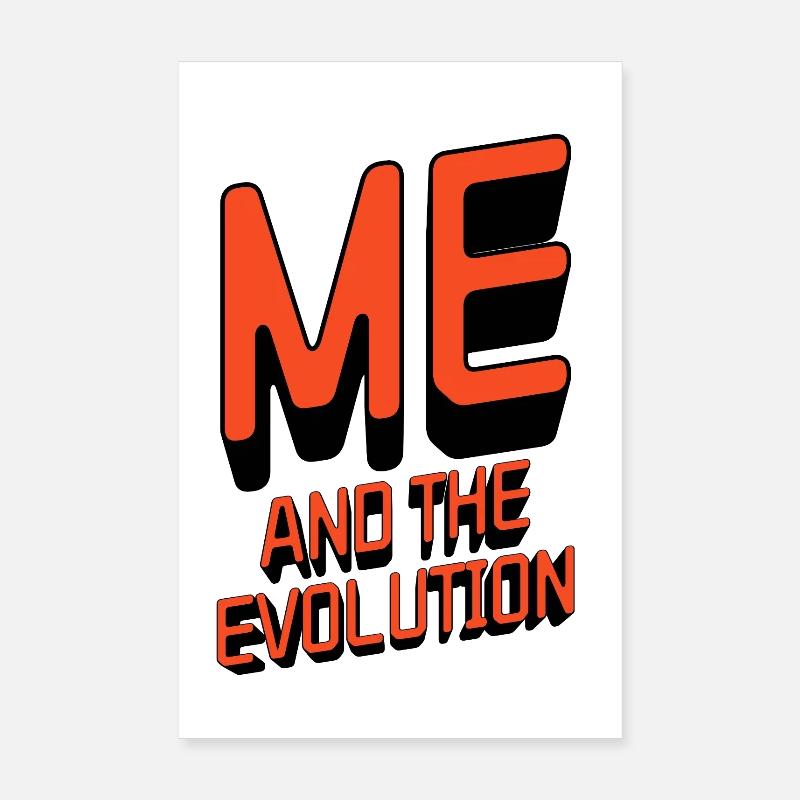 Me and the Evolution Poster 8" x 12" (20x30 cm)