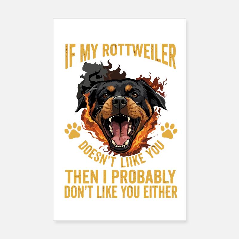 If My Rottweiler Doesn't Like lustiger Spruch Poster 8" x 12" (20x30 cm)