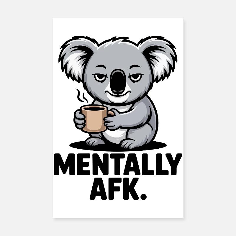 Koala AFK Kaffee - Poster 20x30 cm - Weiß