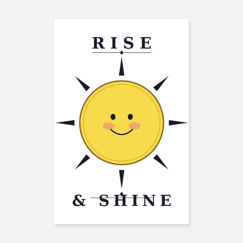 RISE AND SHINE Poster 8" x 12" (20x30 cm)