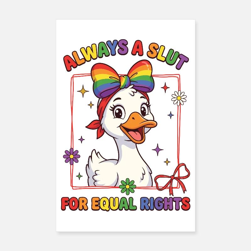 Pride Month LGBTQ - Always a S*ut for Equal Rights Poster 8" x 12" (20x30 cm)
