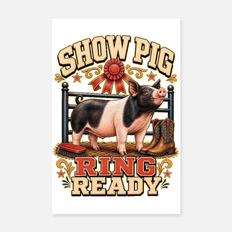 SHOW PIG RING READY Poster 20x30 cm