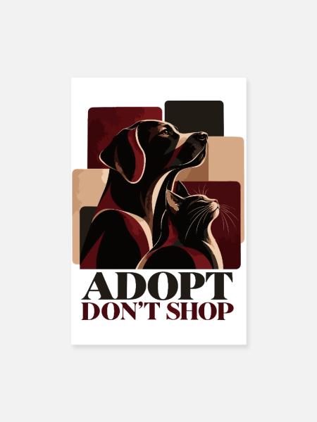 Adopt Don’t Shop Dog & Cat - Poster 20x30 cm - Weiß