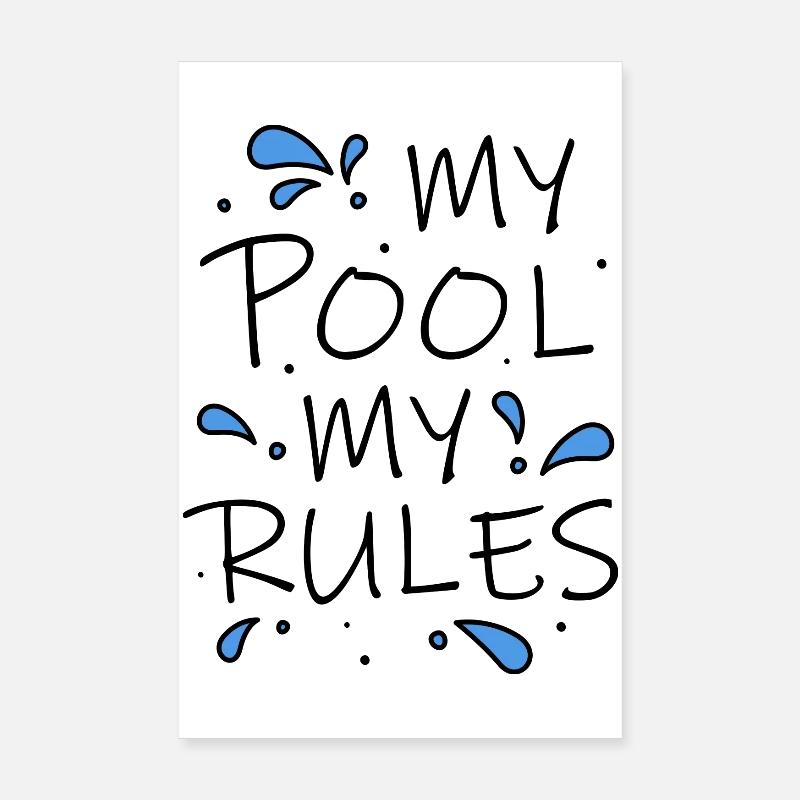My Pool My Rules! cooler lustiger Spruch Poster 20x30 cm