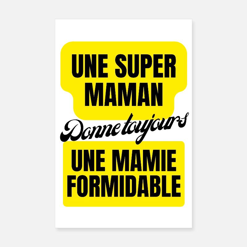 super maman, mamie formidable Poster 20 x 30 cm