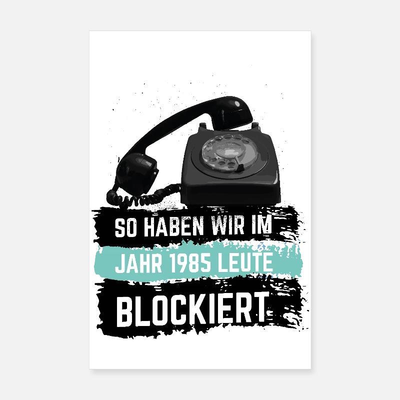 C’est ainsi que nous avons bloqué des gens en 1985 Poster 20 x 30 cm