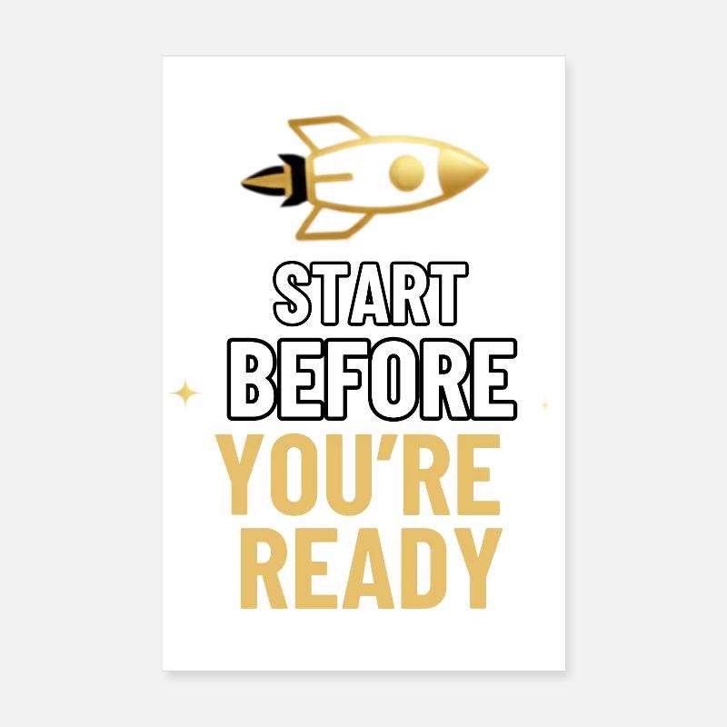Start Before You're Ready Inspirational Rocket Mot Poster 8" x 12" (20x30 cm)