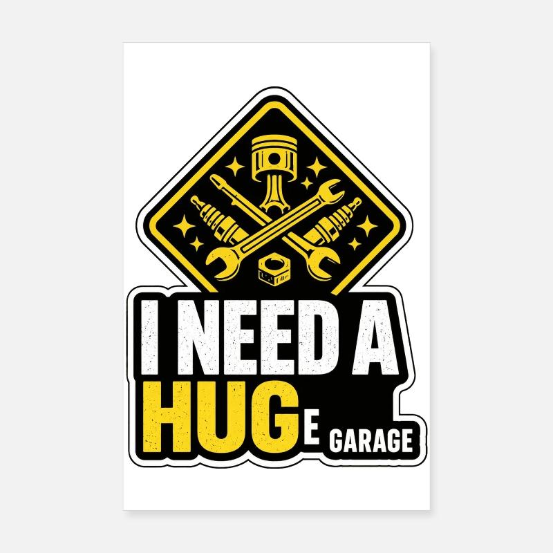 Need A Hug Huge Garage - Lustiger Schrauber Spruch Poster 8" x 12" (20x30 cm)