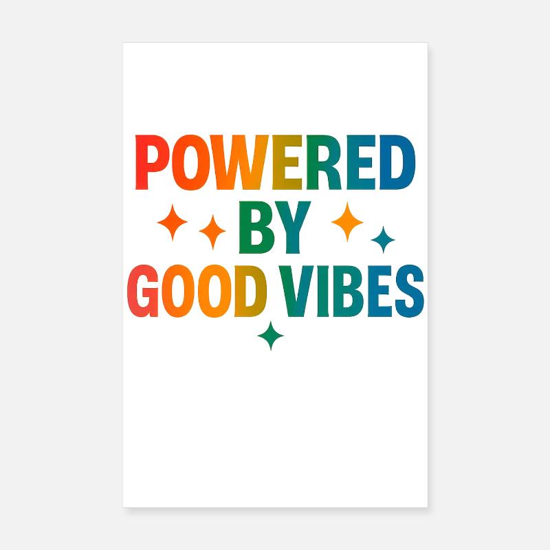 Powered by positivity Poster 8" x 12" (20x30 cm)